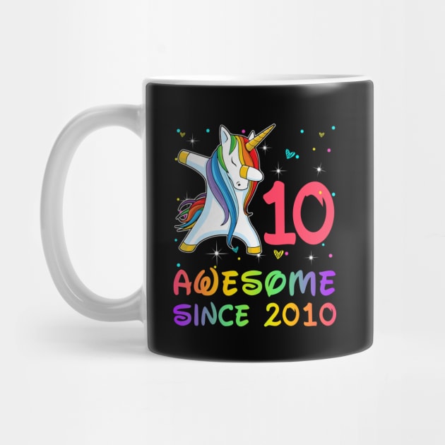 Awesome Since 2010 Birthday Unicorn Dabbing Gift 10 Years Old by Soema